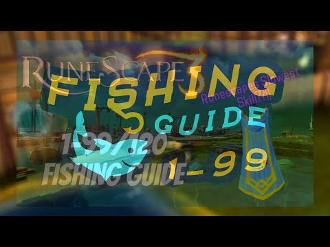 Runescape Guide 1-99/120 Fishing(Watch Me 99 Now)