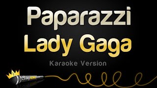 Lady Gaga - Paparazzi (Karaoke Version)