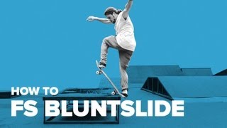 Хау ту fs bluntslide на скейте - Видео онлайн