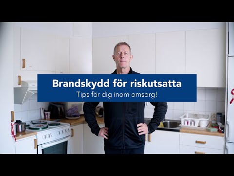 Brandskydd för riskutsatta - Tips för dig inom omsorg