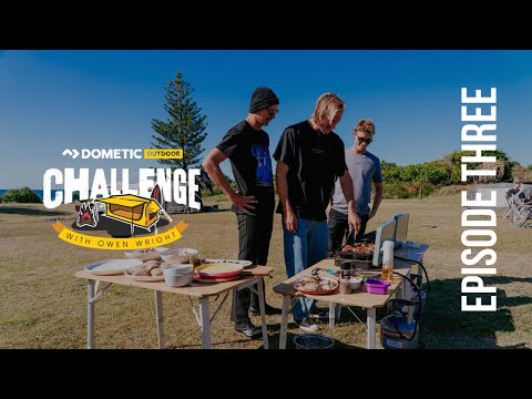 The Dometic Outdoor Challenge with Owen Wright - Episode 3