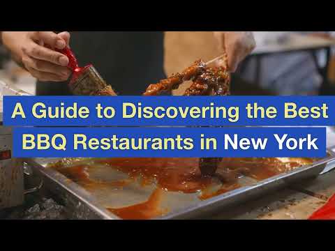 A Guide to Discovering the Best BBQ Restaurants in New York