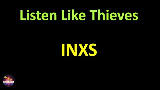 INXS - Listen Like Thieves (Lyrics version)