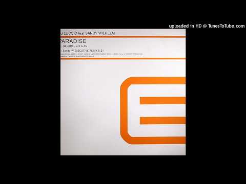 DJ Luccio feat. Sandy Wilhelm - Paradise (Original Mix)