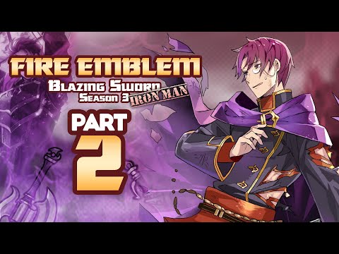 Part 2: Fire Emblem 7, Hector Hard Mode Ironman Stream - "NO ONE WILL DIE EDITION!"