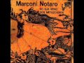 Marconi Notaro - Ode a Satwa