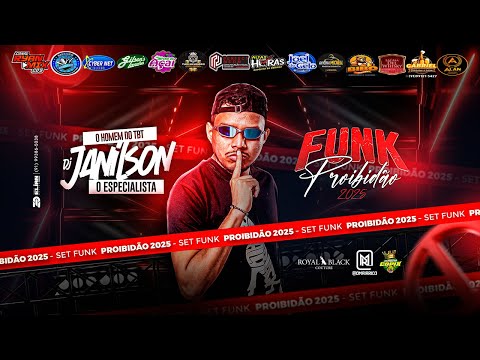 SET DJ JANILSON ESPECIALISTA (EDIÇÃO FUNK PROIBIDAO) 2025