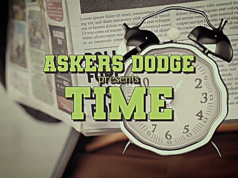 Askers Dodge - Time (Official Video)