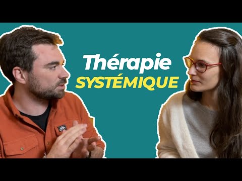 Qu'est-ce que la thérapie systémique peut vous apporter ?