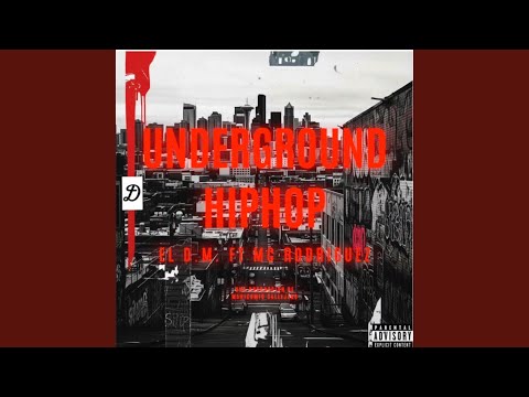 UNDERGROUND HIP-HOP (feat. MC RODRIGUEZ)