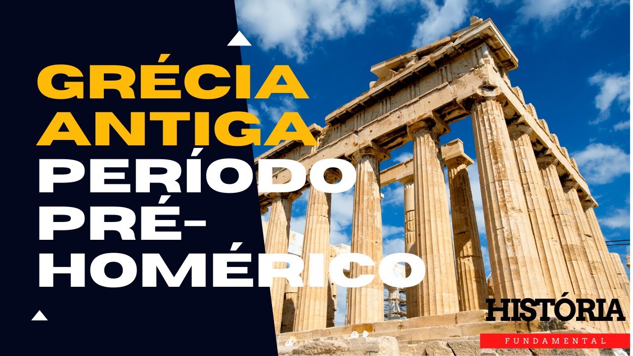 Grécia Antiga - Período Pré Homérico