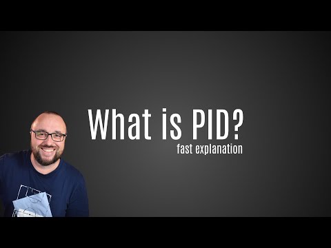 What is PID? The fast explanation