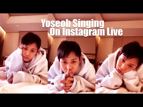 Yang Yoseob Singing Beast/Highlight Songs On Instagram Live
