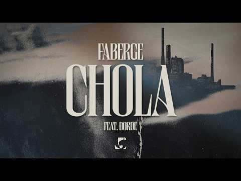Faberge x Đorđe - Chola