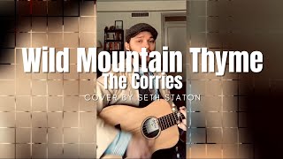 Wild Mountain Thyme - The Corries (Cover) By Seth Staton Watkins