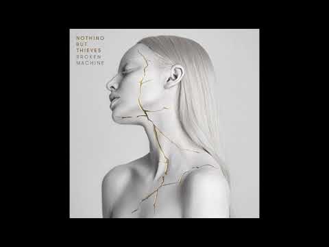 Nothing But Thieves - I Need Air