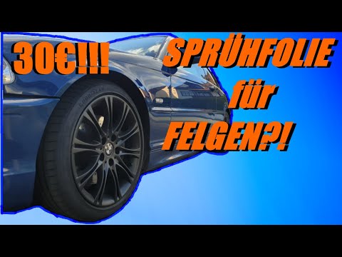 BMW 330ci | Felgen mit SPRÜHFOLIE LACKIEREN?? | Taugt das?!?