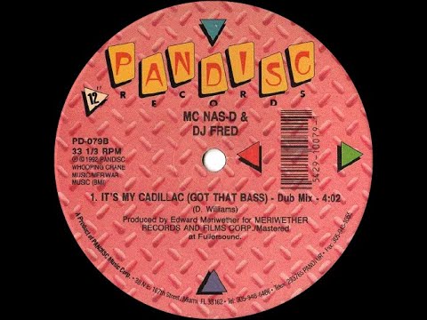 🟠 MC Nas-D & DJ Fred - It's My Cadillac Got That Bass (Dub Mix) 132 BPM *1992*