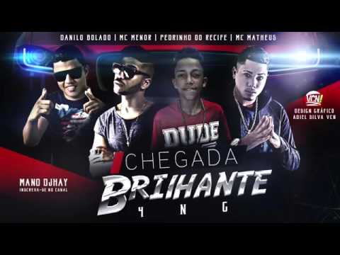 Mc  menor  mc pedrinho mc Mateus mc danilo bolado -  chegada brilhante