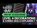 Monster Hunter World Iceborne | Level 4 Decorations & Combo Skills Explained