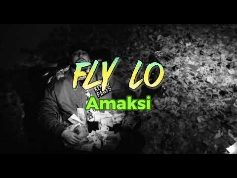 Fly Lo - Amaksi (Unofficial Audio)