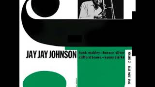 J.J. Johnson  - The Eminent Jay Jay Johnson Volume 2 ( Full Album )