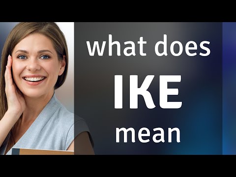 Ike — meaning of IKE
