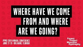 Where Have We Come From & Where are We Going? (PPMD 2019 Conference)