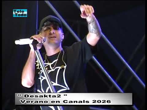 "Desakta2" Verano en Canals 2026 - sab.8