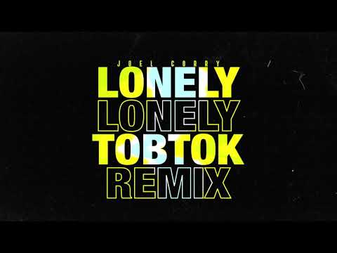 Video thumbnail for Lonely (Tobtok Remix)