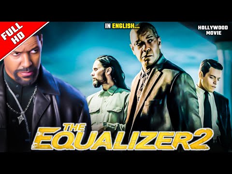 The Equalizer 2 Hollywood Action Movie || English Movie || Hollywood Movie Full HD