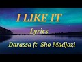Darassa I like it lyrics ft Sho Madjoz Darassa I like it lyrics ft Sho Madjoz