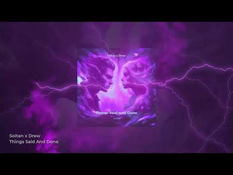 Soitan - Things Said And Done (feat. Drew Lit)
