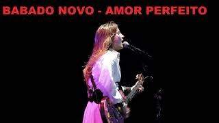 AMOR PERFEITO - BABADO NOVO 2004