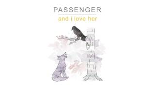 Passenger | And I Love Her (Official Audio)