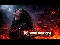 Nox Emotia My Own War Cry