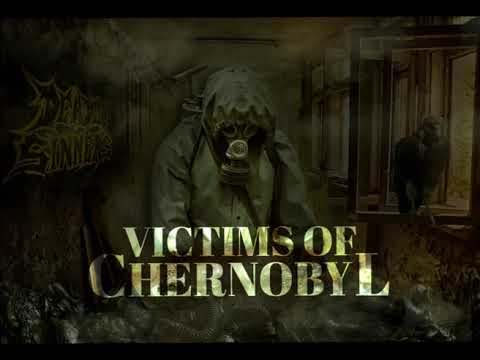 Victims of Chernobyl - Deadly Sinners