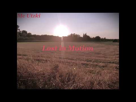 Mc Utzki - Lost in Motion