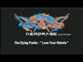The Dying Punks - Love Your Robots