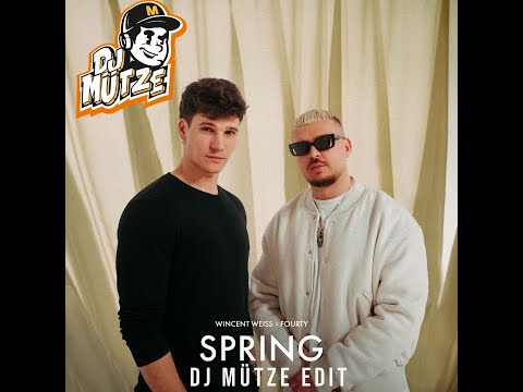 Wincent Weiss X Fourty - Spring (DJ Mütze Edit)