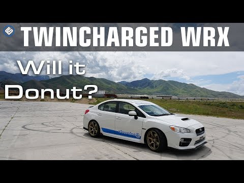 Twincharged WRX: EP 9 - Will it Donut?