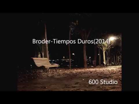 Broder -Tiempos Duros