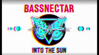 Bassnectar & Kang - Dubuasca [2015 Version] - INTO THE SUN