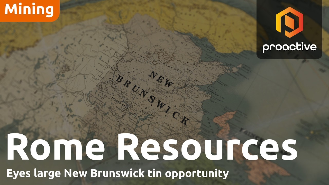 Rome Resources CEO: New Brunswick has 'potential for being a very large mineralised area'