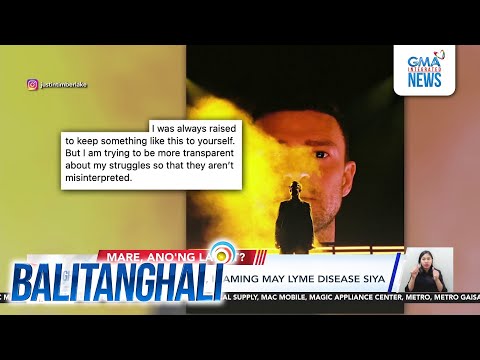 Justin Timberlake, inaming may Lyme disease siya | Balitanghali