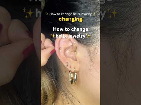 So wechselst du deinen Helix-Schmuck ✨ #Piercing #Ohrpiercing #Ohrringe #Helixpiercing #Piercings
