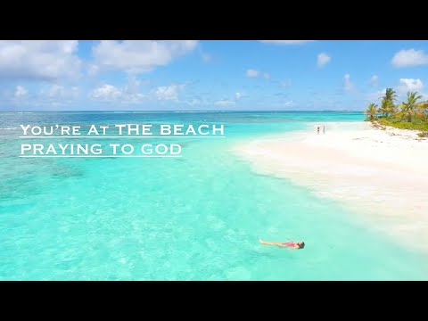 Pray To God While At The Beach