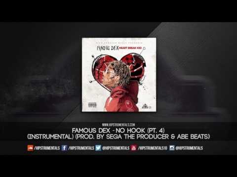 Famous Dex - No Hook (Pt. 4) [Instrumental] (Prod. By Sega The Producer & Abe Beats)