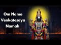 Om Namo Venkatesaya Namah 108 Times Venkateshwara Swamy Mantra