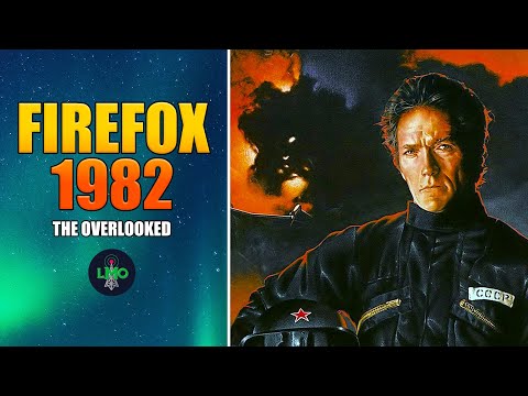 The Overlooked: Firefox - Movie Review Worth Checking Out